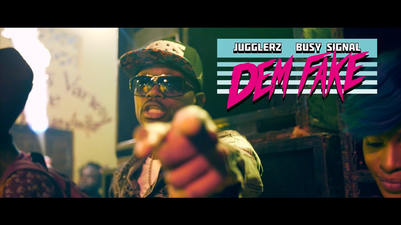 Jugglerz, Busy Signal – Dem Fake – Official Music Video